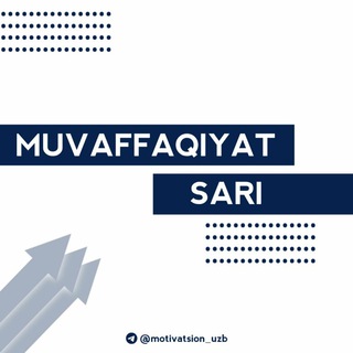Telegram kanalining logotibi motivatsion_uzb — MUVAFFAQIYAT SARI