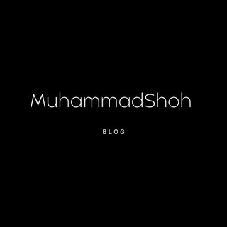 Telegram kanalining logotibi muhammadshoh_tm — Muhammadshoh | Blog √