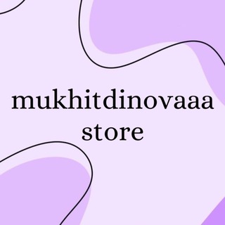 Telegram kanalining logotibi mukhitdinovaaa_store — mukhitdinovaaa.store