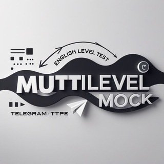 Telegram kanalining logotibi multilevel_mockn1 — MULTILEVEL MOCK TEST