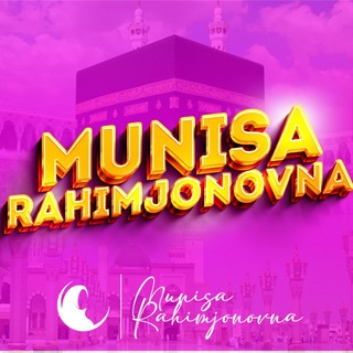 Logo de la chaîne télégraphique munisa_rahimjonovna - Munisa Rahimjonovna️ | Barokatli bomdod🔗