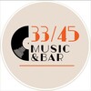 Логотип телеграм канала @musicbar3345 — 33/45 Music & Bar