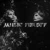 Логотип телеграм канала @musicforoff — 𝔪𝔲𝔰𝔦𝔠.𝔣𝔬𝔯𝔬𝔣𝔣