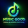 Logo of telegram channel musicgoodmusicascristianas — 𝗠𝗨𝗦𝗜𝗖 𝗚𝗢𝗢𝗗 - 🎚𝑴𝒖𝒔𝒊𝒄𝒂 𝑪𝒓𝒊𝒔𝒕𝒊𝒂𝒏𝒂✝