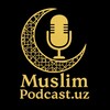 Telegram kanalining logotibi muslim_podcast_uz — Muslim/podcast.uz
