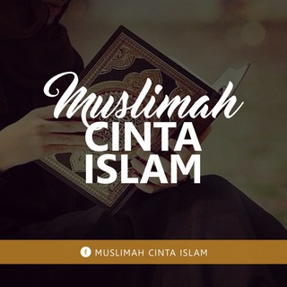 Logo saluran telegram muslimahcintaislam — Muslimah Cinta Islam