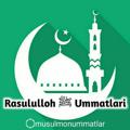 Logo saluran telegram musulmonummatlar — Rasulullohﷺ ummatlari