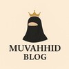 لوگوی کانال تلگرام muvahhidull — MUVAHHID 👑 BLOG