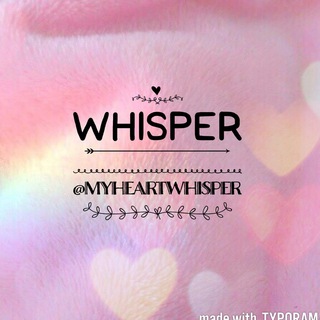 Logo of telegram channel myheartwhisper — Whisper .