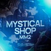 Логотип телеграм канала @mystical_shop_mm2 — Mystical Shop MM2