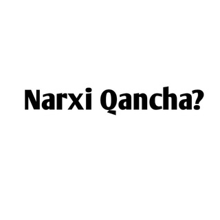 Telegram kanalining logotibi narxi_qancha_new — Narxi Qancha?
