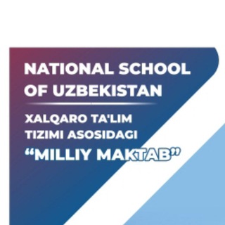 Telegram channel MILLIY MAKTAB | NATIONAL SCHOOL OF UZBEKISTAN logo
