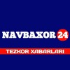 Telegram kanalining logotibi navbaxor_navbahor_24 — NAVBAXOR24 | TEZKOR XABARLARI