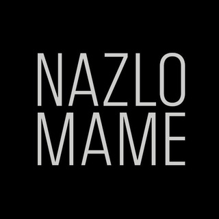 Логотип телеграм канала @nazlomame — NAZLO MAME