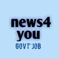 Telegram kanalining logotibi news4yougovtjob — news4you (Govt Jobs, Yojana And Latest News)