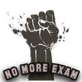 Logo saluran telegram nomoreexam — # NO MORE EXAM ✊