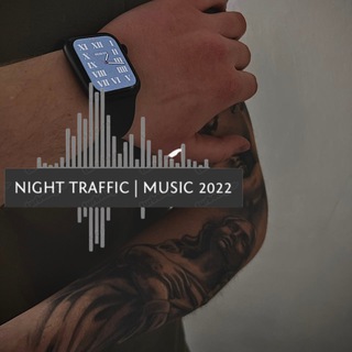 Логотип телеграм канала @ntt_musiccc — Night traffic | music 2022