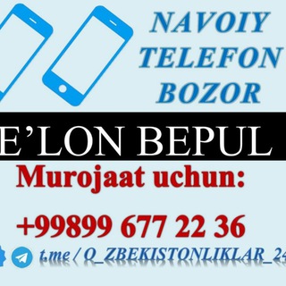 Telegram kanalining logotibi o_zbekistonliklar_24 — Telefon Bozor Navoiy