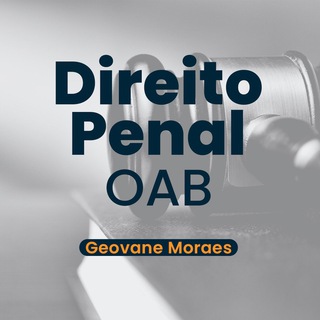 Logotipo do canal de telegrama oabgm - Direito Penal - OAB / Geovane Moraes