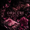Logo of telegram channel obscure_love — Obscure Love 🖤🥀