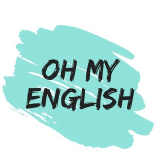Logo of telegram channel oh_my_english — Oh My English