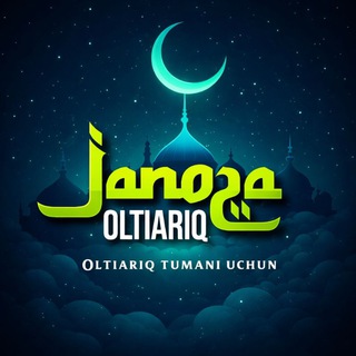 Telegram kanalining logotibi oltiariq_janoza — ОЛТИАРИҚ ЖАНОЗА OLTIARIQ JANOZA| РАСМИЙ