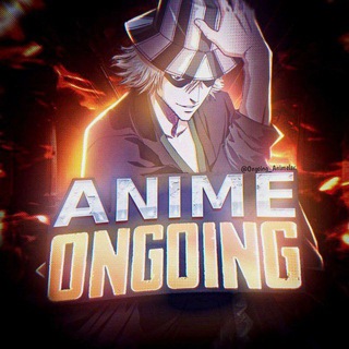 Telegram kanalining logotibi ongoing_animelar — Ongoing Animelar | Bahor