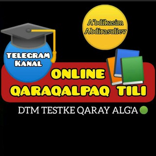 Telegram kanalining logotibi online_qaraqalpaq_tili — QARAQALPAQ TILI ONLINE TAYARLIQ