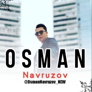 Telegram kanalining logotibi osmannavruzov_new — Osman Navruzov | NEW