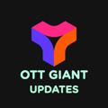 Logo saluran telegram ottgiantupdates — OTT GIANT UPDATES