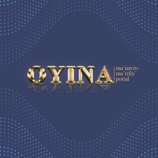 Telegram kanalining logotibi oyina_portali — Oyina.uz | Tafakkur
