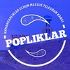 Telegram kanalining logotibi popliklaruz_kanali — POPLIKLAR | ТЕЗКОР ХАБАРЛАР