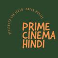 Logo des Telegrammkanals primecinemaa - INDIAN CINEMA [HINDI]