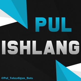 Logo saluran telegram pul_tolaydigan_bots — Telegramda Pul Ishlang 💵