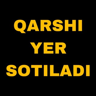 Telegram kanalining logotibi qarshi_yer_sotiladi — КАРШИ ЕР СОТИЛАДИ