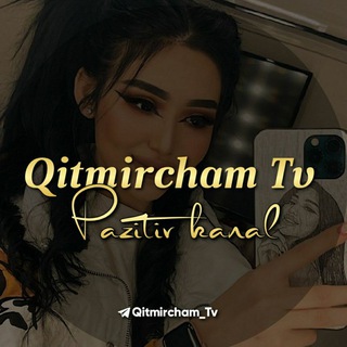 Telegram kanalining logotibi qitmircham_tv — Qɪᴛᴍɪʀᴄʜᴀᴍ_ᴛᴠ ᵒʳᶦᵍᶦᶰᵃᶫ 👻