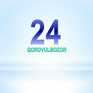 Telegram kanalining logotibi qorovulbozor24 — Qorovulbozor 24