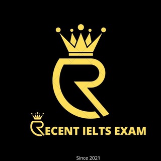 Logo of telegram channel recentieltsexam — RECENT IELTS EXAM