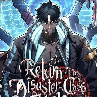 Telegram kanalining logotibi return_ofthe_disaster_classhero — Return Of the Disaster Class Hero