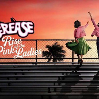 Logo saluran telegram rise_of_the_pink_ladies — GREASE RISE OF THE PINK LADIES SERIES | SEASON 1