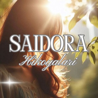Telegram kanalining logotibi saidora_hikoyalari — ❤️SAIDORA❤️ HIKOYALARI📝
