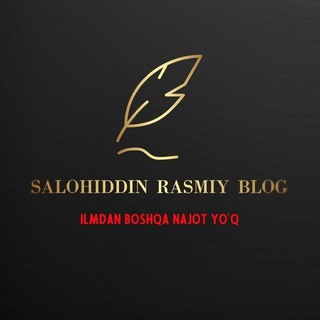 Telegram kanalining logotibi salohiddin_rasmiy_blog — Salohiddin | Rasmiy Blog