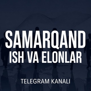 Telegram kanalining logotibi sam_vakansiya_ishbor — SamIsh / RASMIY