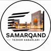 Telegram channel SAMARQAND / 𝐓𝐞𝐳𝐤𝐨𝐫 𝐱𝐚𝐛𝐚𝐫𝐥𝐚𝐫𝐢 logo
