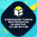 Logo saluran telegram samtxtb — Samarqand tumani maktabgacha va maktab ta’limi bo‘limi