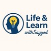Telegram kanalining logotibi sayyodali — Life & Learn with Sayyod | 8.5