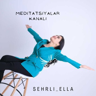 Telegram kanalining logotibi sehrli_ella_meditatsiyalar — Meditatsiya Elnora