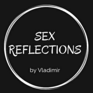 Логотип телеграм канала @sex_reflections — Sex Reflections