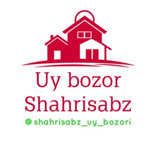 Telegram kanalining logotibi shahrisabz_uy_bozori — Shahrisabz uy bozor | Шаҳрисабз уй бозор