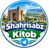 Telegram kanalining logotibi shahrisabz_kitob_tv — Shahrisabz&Kitob